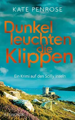 E-Book (epub) Dunkel leuchten die Klippen von Kate Penrose