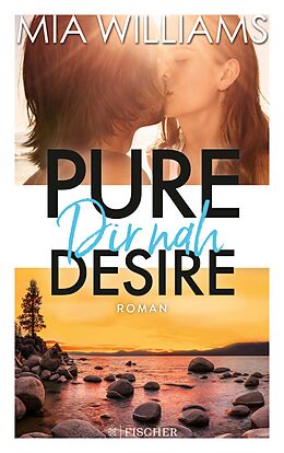 E-Book (epub) Pure Desire - Dir nah von Mia Williams
