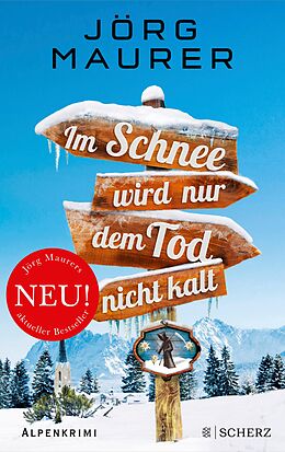 E-Book (epub) Im Schnee wird nur dem Tod nicht kalt von Jörg Maurer