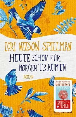 E-Book (epub) Heute schon für morgen träumen von Lori Nelson Spielman