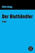 E-Book (epub) Der Bluthändler von Felix Huby