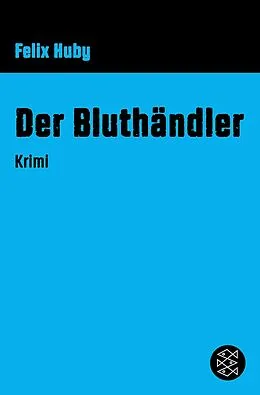 E-Book (epub) Der Bluthändler von Felix Huby