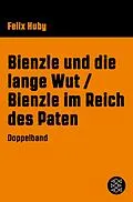E-Book (epub) Bienzle und die lange Wut / Bienzle im Reich des Paten von Felix Huby