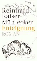 E-Book (epub) Enteignung von Reinhard Kaiser-Mühlecker