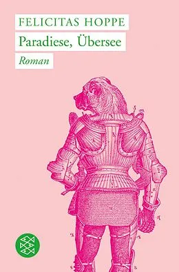 E-Book (epub) Paradiese, Übersee von Felicitas Hoppe