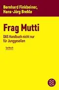 E-Book (epub) Frag Mutti von Bernhard Finkbeiner, Hans-Jörg Brekle