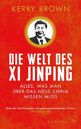 E-Book (epub) Die Welt des Xi Jinping von Kerry Brown