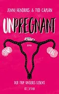E-Book (epub) Unpregnant - Der Trip unseres Lebens von Jenni Hendriks, Ted Caplan