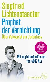 E-Book (epub) Prophet der Vernichtung. Über Volksgeist und Judenhass von Siegfried Lichtenstaedter