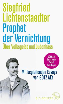 E-Book (epub) Prophet der Vernichtung. Über Volksgeist und Judenhass von Siegfried Lichtenstaedter