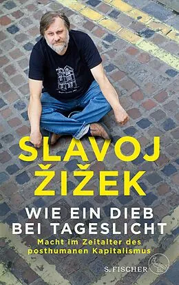 E-Book (epub) Wie ein Dieb bei Tageslicht von Slavoj Zizek