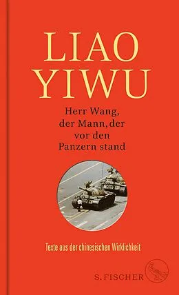 E-Book (epub) Herr Wang, der Mann, der vor den Panzern stand von Liao Yiwu
