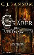 E-Book (epub) Die Gräber der Verdammten von C.J. Sansom