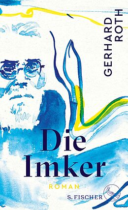 E-Book (epub) Die Imker von Gerhard Roth