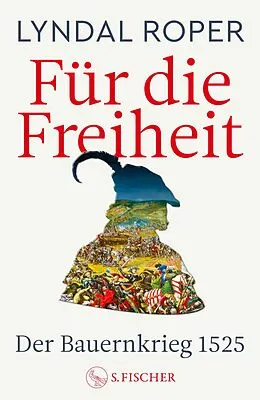 E-Book (epub) Für die Freiheit von Lyndal Roper