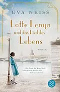 E-Book (epub) Lotte Lenya und das Lied des Lebens von Eva Neiss