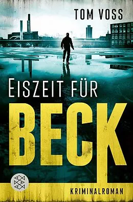 E-Book (epub) Eiszeit für Beck von Tom Voss