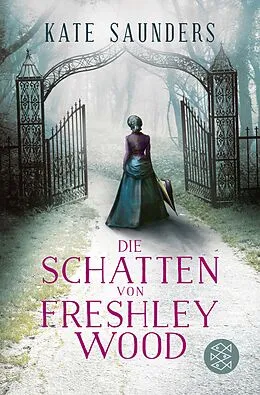 E-Book (epub) Die Schatten von Freshley Wood von Kate Saunders