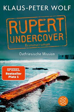 E-Book (epub) Rupert undercover - Ostfriesische Mission von Klaus-Peter Wolf