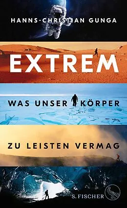 E-Book (epub) Extrem  Was unser Körper zu leisten vermag von Hanns-Christian Gunga