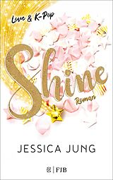 E-Book (epub) Shine - Love &amp; K-Pop von Jessica Jung