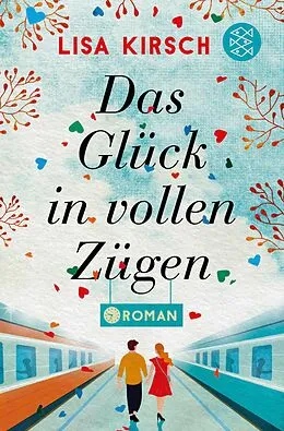 E-Book (epub) Das Glück in vollen Zügen von Lisa Kirsch