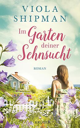 E-Book (epub) Im Garten deiner Sehnsucht von Viola Shipman