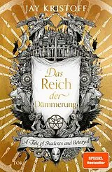 E-Book (epub) Das Reich der Dämmerung von Jay Kristoff