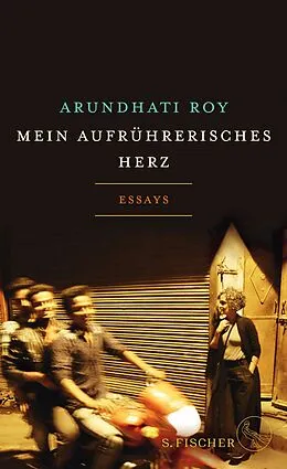 E-Book (epub) Mein aufrührerisches Herz von Arundhati Roy