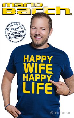 E-Book (epub) Happy Wife, Happy Life von Mario Barth