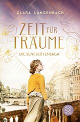 E-Book (epub) Die Senfblütensaga - Zeit für Träume von Clara Langenbach