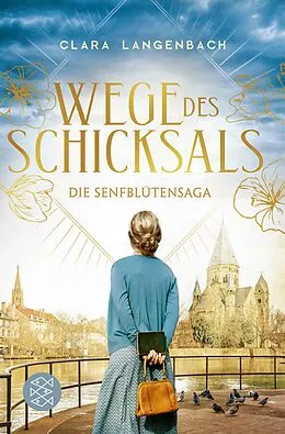 E-Book (epub) Die Senfblütensaga - Wege des Schicksals von Clara Langenbach