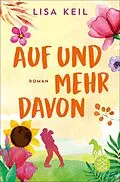 E-Book (epub) Auf und mehr davon von Lisa Keil