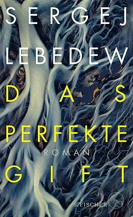 E-Book (epub) Das perfekte Gift von Sergej Lebedew