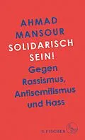 E-Book (epub) Solidarisch sein! von Ahmad Mansour