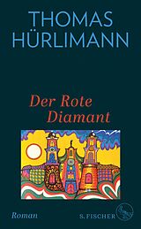 E-Book (epub) Der Rote Diamant von Thomas Hürlimann