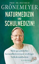 E-Book (epub) Naturmedizin und Schulmedizin! von Dietrich Grönemeyer