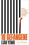 E-Book (epub) 18 Gefangene von Liao Yiwu