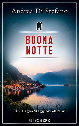 E-Book (epub) Buona Notte - Ein Lago-Maggiore-Krimi von Andrea Di Stefano