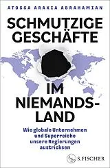 E-Book (epub) Schmutzige Geschäfte im Niemandsland von Atossa Araxia Abrahamian