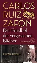 E-Book (epub) Der Friedhof der vergessenen Bücher von Carlos Ruiz Zafón