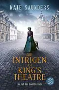 E-Book (epub) Die Intrigen am King's Theatre von Kate Saunders