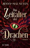 E-Book (epub) Das Zeitalter der Drachen von Jenny-Mai Nuyen