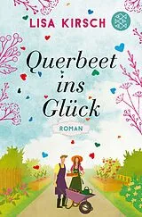 E-Book (epub) Querbeet ins Glück von Lisa Kirsch