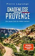 E-Book (epub) Gnadenlose Provence von Pierre Lagrange