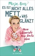 E-Book (epub) Es ist nicht alles Mett, was glänzt von Mirja Boes