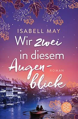 E-Book (epub) Wir zwei in diesem Augenblick von Isabell May