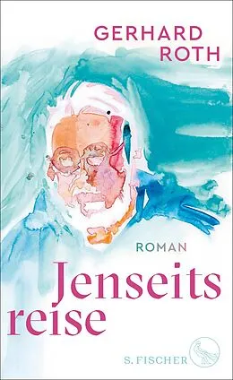 E-Book (epub) Jenseitsreise von Gerhard Roth