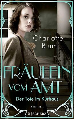 E-Book (epub) Fräulein vom Amt  Der Tote im Kurhaus von Charlotte Blum