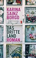 E-Book (epub) Das dritte Land von Karina Sainz Borgo